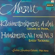 Mozart - Clarinet Concerto / Horn Concertos Nos. 1 & 3