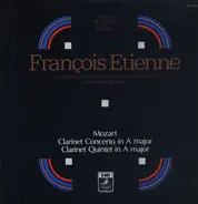 Mozart - Clarinet concerto in A Major / Clarinet Quintet in A Major (Francois Etienne)