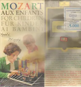 Wolfgang Amadeus Mozart - Aux Enfants / Für Kinder / For Children