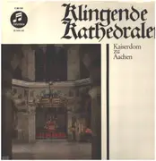 LP - Mozart / Bach / van Nuffel a.o. - Klingende Kathedralen Kaiserdom Zu Aachen - Booklet