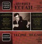 Mozart / Beethoven - Leonid Kogan - Concerts From The Grand Hall Of The Moscow Conservatoire 1959-1969