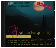 Mozart / Beethoven / Händel / Debussy - Musik zur Entspannung - Classic Volume II