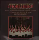 LP - Mozart / Brahms / Dowland a.o. - Chorlieder - Sacred And Secular Choral Works