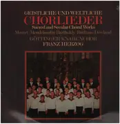 LP - Mozart / Brahms / Dowland a.o. - Chorlieder - Sacred And Secular Choral Works