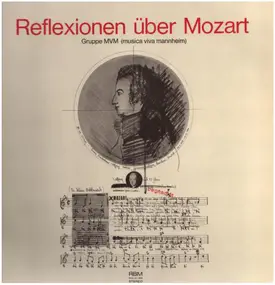 Wolfgang Amadeus Mozart - Reflexionen über Mozart