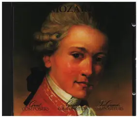 Wolfgang Amadeus Mozart - Great Composers: Mozart I