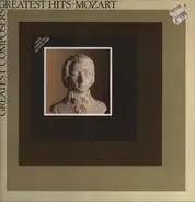 Mozart - Greatest Composers Greatest Hits