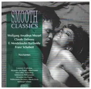 CD - Mozart / Debussy / Mendelssohn a.o. - Smooth Classics (Nocturnes)