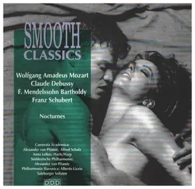 Wolfgang Amadeus Mozart - Smooth Classics (Nocturnes)