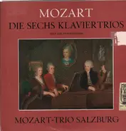 Mozart - Die Sechs Klaviertrios