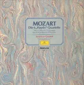 Wolfgang Amadeus Mozart - Die 6 'Haydn'-Quartette (Amadeus-Quartett)