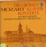 Mozart - Die grossen Klavierkonzerte