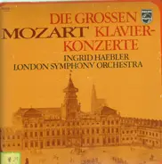 Mozart - Die grossen Klavierkonzerte
