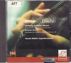 Wolfgang Amadeus Mozart - Serenade Für Bläser Es-Dur KV 375 / Serenade Für Streichorchester E-Dur Op. 22