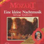 Mozart - Eine kleine Nachtmusik / Salzburger Symphonien
