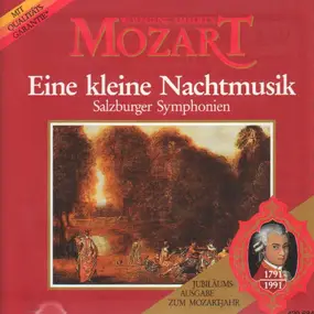 Wolfgang Amadeus Mozart - Eine kleine Nachtmusik / Salzburger Symphonien