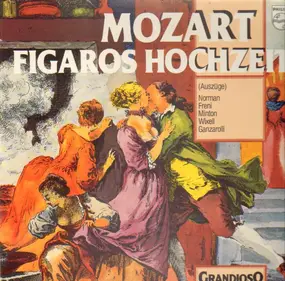 Wolfgang Amadeus Mozart - Figaros Hochzeit (Auszüge)