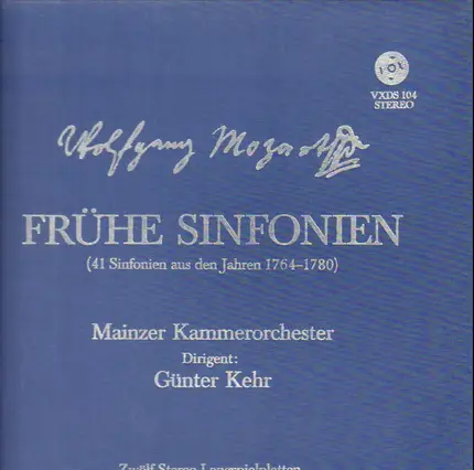 Mozart - Frühe Sinfonien (41 Sinfonien aus den Jahren 1764 - 1780)
