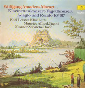 Wolfgang Amadeus Mozart - Klarinettenkonzert / Fagottkonzert / Adagio und Rondo KV 617