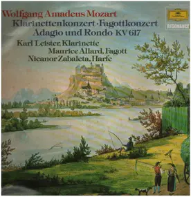 Wolfgang Amadeus Mozart - Klarinettenkonzert, Fagottkonzert, Adagio und Rondo KV 617