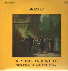 Wolfgang Amadeus Mozart - Klarinettenquintett, Serenata Notturna