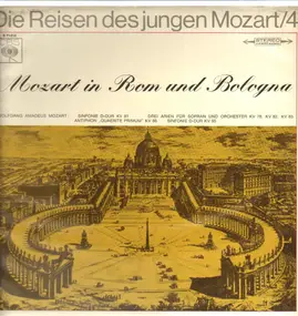 Wolfgang Amadeus Mozart - Mozart in Rom und Bologna