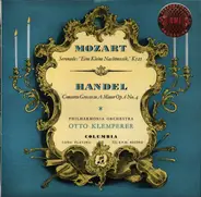 Mozart / Händel - Serenade: "Eine Kleine Nachtmusik," K525 / Concerto Grosso In A Minor Op. 6 No. 4