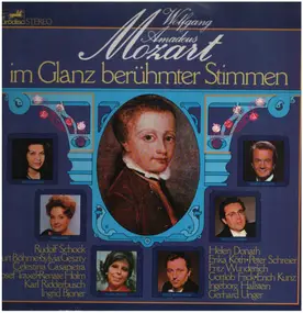Wolfgang Amadeus Mozart - im Glanz berühmter Stimmen