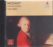 Wolfgang Amadeus Mozart / Joseph Haydn / Ludwig van Beethoven / Anton Bruckner - Леонид Ройзман - Organ Works