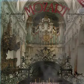 Wolfgang Amadeus Mozart - Orgelwerke (Gerhard Weinberger)
