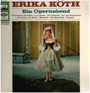 Mozart / Lortzing / Gounod a.o. - Erika Köth - Ein Opernabend