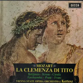 Wolfgang Amadeus Mozart - La Clemenza di Tito (Kertesz, Berganza, Krenn,..)