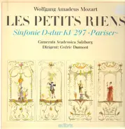 Mozart - Les Petits Riens - Sinfonie D-dur KV 297 'Pariser'