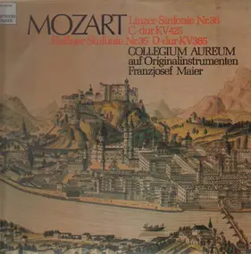 Wolfgang Amadeus Mozart - Linzer Sinfonie Nr.36 C-dur, Haffner-Sinfonie Nr.35 D-dur