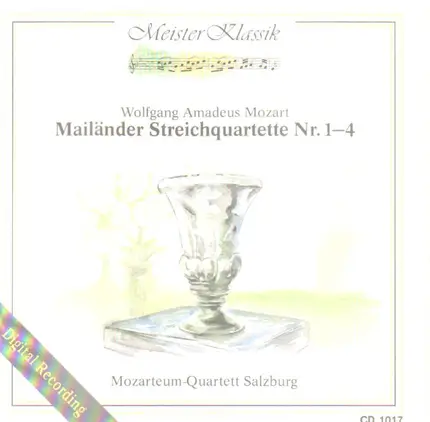 Mozart - Mailänder Streichquartette 1-4