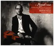 Mozart - Martin hegel: A Mozart Tribute