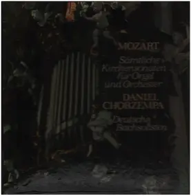 Wolfgang Amadeus Mozart - Sämtliche Kirchensonaten für Orgel & Orchester