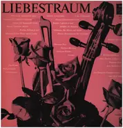 Mozart / Schumann / Brahms / Liszt a.o. - Liebestraum