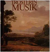 Mozart / Schubert / Grieg / Corelli a.o. - Trösterin Musik