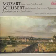 Mozart Schubert - Eine kleine Nachtmusik / Symphonie Nr. 8 Unvollendete