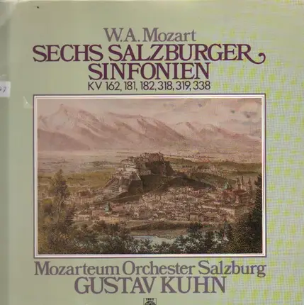 Mozart - Sechs Salzburger Sinfonien Kv 162, 181, 182, 318, 319, 338