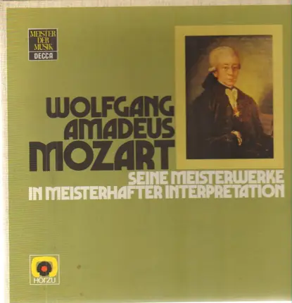 Mozart - Seine Meisterwerke in meisterhafter Interpretation