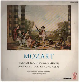 Wolfgang Amadeus Mozart - Sinfonie D-Dur KV 385 (Haffner), C-Dur KV 425 (Linzer)