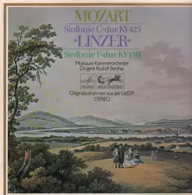 Wolfgang Amadeus Mozart - Sinfonie C-Dur KV425 Linzer / Sinfonie F-Dur KV130