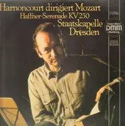 Mozart / Staatskapelle Dresden - Haffner Serenade KV 250 (Harnoncourt)