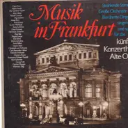 Mozart / Strauss / Weber a.o. - Musik In Frankfurt