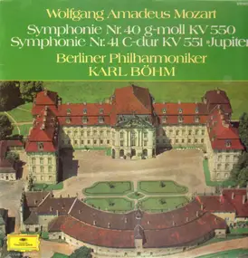 Wolfgang Amadeus Mozart - Symphonie Nr. 40 g-moll KV 550 / Nr. 41 C-dur KV 551 'Jupiter'