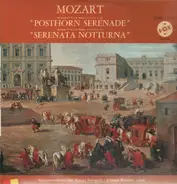 Mozart - Posthorn Serenade, Serenata Notturna