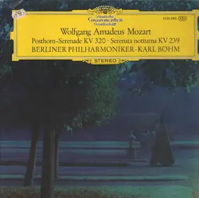 Wolfgang Amadeus Mozart - Posthorn-Serenade KV320, Serenata notturna KV239 (Böhm)