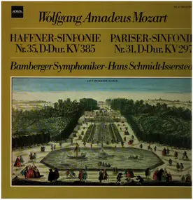 Wolfgang Amadeus Mozart - Pariser Symphonie Nr. 31 / Haffner Sinfonie Nr.35